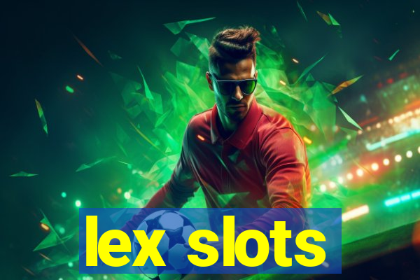 lex slots